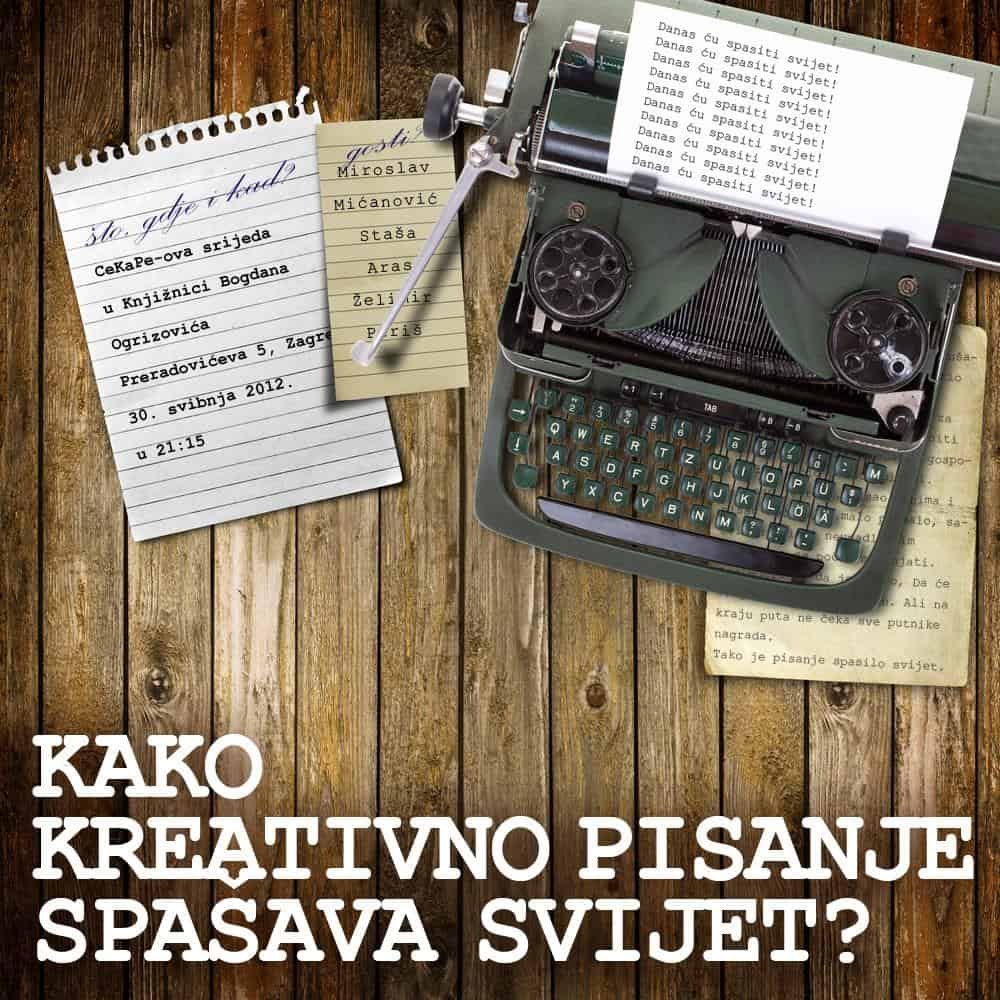 CeKaPe-ova srijeda u Ogrizoviću: Kako kreativno pisanje spašava svijet?